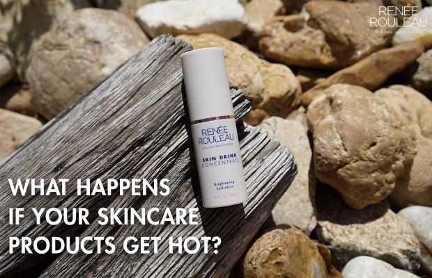 heat and your skincare products